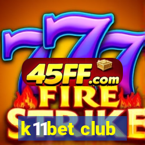 k11bet club